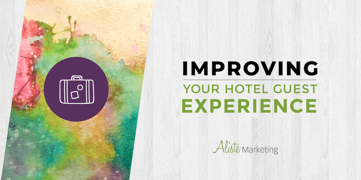 Improving your hotel guest experience